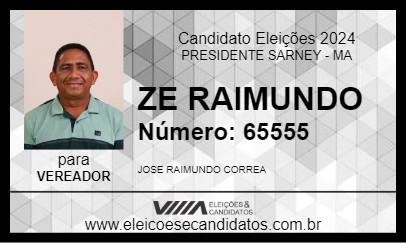 Candidato ZE RAIMUNDO 2024 - PRESIDENTE SARNEY - Eleições