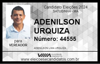 Candidato ADENILSON URQUIZA 2024 - SATUBINHA - Eleições