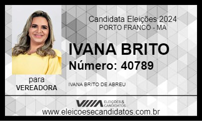 Candidato IVANA BRITO 2024 - PORTO FRANCO - Eleições