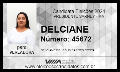 Candidato DELCIANE 2024 - PRESIDENTE SARNEY - Eleições