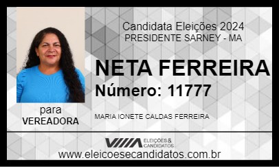 Candidato NETA FERREIRA 2024 - PRESIDENTE SARNEY - Eleições