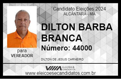 Candidato DILTON BARBA BRANCA 2024 - ALCÂNTARA - Eleições