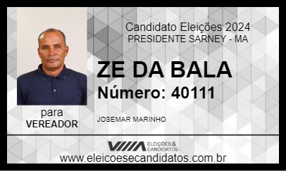 Candidato ZE DA BALA 2024 - PRESIDENTE SARNEY - Eleições