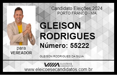 Candidato GLEISON RODRIGUES 2024 - PORTO FRANCO - Eleições