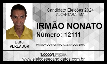 Candidato IRMÃO NONATO 2024 - ALCÂNTARA - Eleições