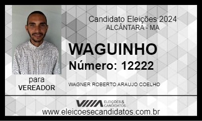 Candidato WAGUINHO 2024 - ALCÂNTARA - Eleições