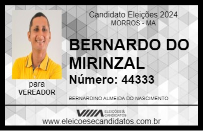 Candidato BERNARDO DO MIRINZAL 2024 - MORROS - Eleições