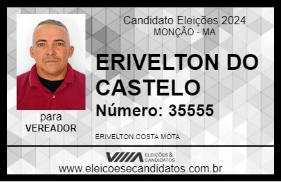 Candidato ERIVELTON DO CASTELO 2024 - MONÇÃO - Eleições