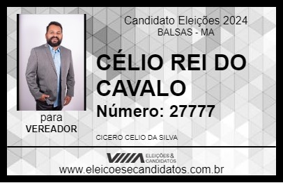 Candidato CÉLIO REI DO CAVALO 2024 - BALSAS - Eleições