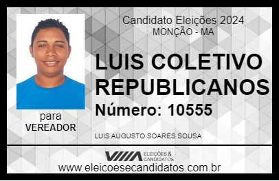 Candidato LUIS COLETIVO REPUBLICANOS 2024 - MONÇÃO - Eleições