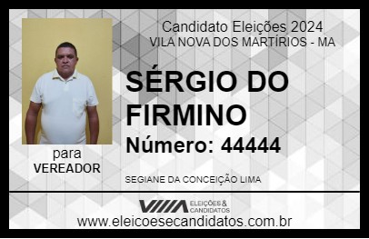 Candidato SÉRGIO DO FIRMINO 2024 - VILA NOVA DOS MARTÍRIOS - Eleições