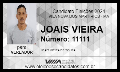 Candidato JOAIS VIEIRA 2024 - VILA NOVA DOS MARTÍRIOS - Eleições