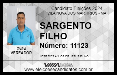 Candidato SARGENTO FILHO 2024 - VILA NOVA DOS MARTÍRIOS - Eleições