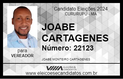 Candidato JOABE CARTAGENES 2024 - CURURUPU - Eleições