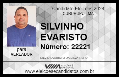 Candidato SILVINHO EVARISTO 2024 - CURURUPU - Eleições