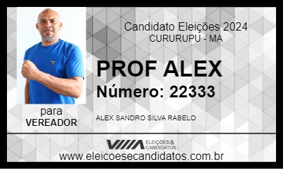 Candidato PROF ALEX 2024 - CURURUPU - Eleições