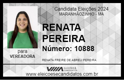 Candidato RENATA PEREIRA 2024 - MARANHÃOZINHO - Eleições