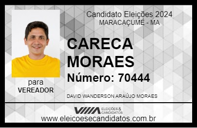 Candidato CARECA MORAES 2024 - MARACAÇUMÉ - Eleições