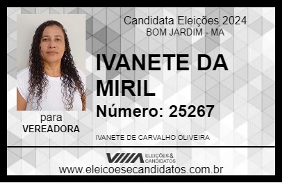 Candidato IVANETE DA MIRIL 2024 - BOM JARDIM - Eleições