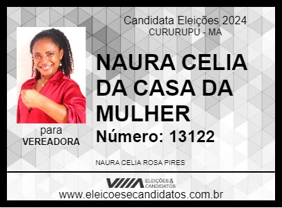 Candidato NAURA CELIA DA CASA DA MULHER 2024 - CURURUPU - Eleições