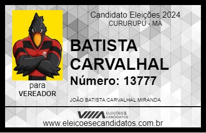 Candidato BATISTA CARVALHAL 2024 - CURURUPU - Eleições