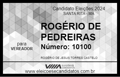 Candidato ROGÉRIO DE PEDREIRAS 2024 - SANTA RITA - Eleições