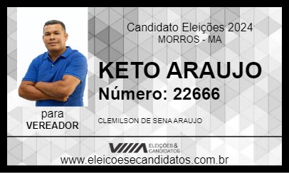 Candidato KETO ARAUJO 2024 - MORROS - Eleições