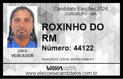 Candidato ROXINHO DO RM 2024 - CURURUPU - Eleições