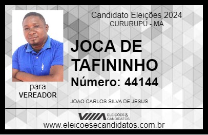 Candidato JOCA DE TAFININHO 2024 - CURURUPU - Eleições