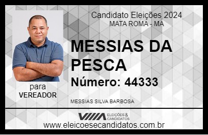 Candidato MESSIAS DA PESCA 2024 - MATA ROMA - Eleições