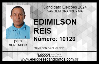 Candidato EDIMILSON REIS 2024 - VARGEM GRANDE - Eleições