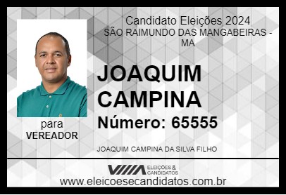 Candidato JOAQUIM CAMPINA 2024 - SÃO RAIMUNDO DAS MANGABEIRAS - Eleições