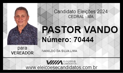 Candidato PASTOR VANDO 2024 - CEDRAL - Eleições