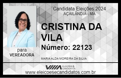 Candidato CRISTINA DA VILA 2024 - AÇAILÂNDIA - Eleições