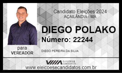 Candidato DIEGO POLAKO 2024 - AÇAILÂNDIA - Eleições