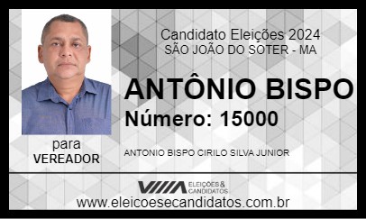 Candidato ANTÔNIO BISPO 2024 - SÃO JOÃO DO SOTER - Eleições