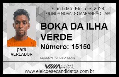 Candidato BOKA DA ILHA VERDE 2024 - OLINDA NOVA DO MARANHÃO - Eleições