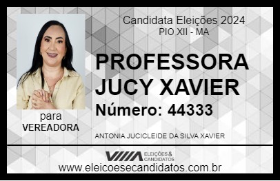 Candidato PROFESSORA JUCY XAVIER 2024 - PIO XII - Eleições