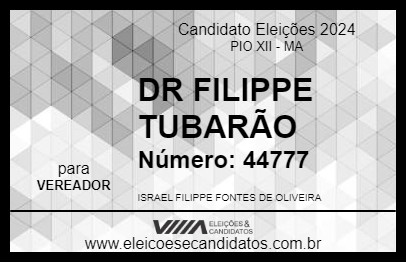 Candidato DR FILIPPE TUBARÃO 2024 - PIO XII - Eleições