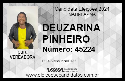 Candidato DEUZARINA PINHEIRO 2024 - MATINHA - Eleições