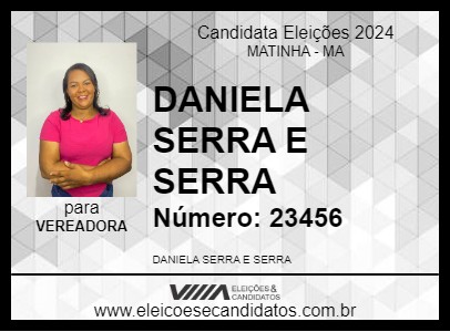 Candidato DANIELA SERRA E SERRA 2024 - MATINHA - Eleições