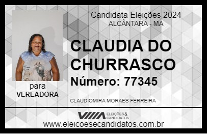 Candidato CLAUDIA DO CHURRASCO 2024 - ALCÂNTARA - Eleições