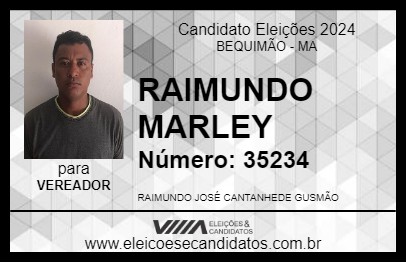 Candidato RAIMUNDO MARLEY 2024 - BEQUIMÃO - Eleições