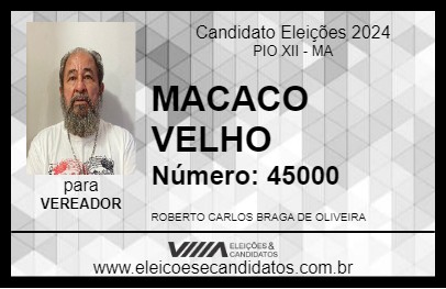 Candidato MACACO VELHO 2024 - PIO XII - Eleições