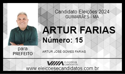 Candidato ARTUR FARIAS 2024 - GUIMARÃES - Eleições