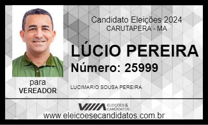 Candidato LÚCIO PEREIRA 2024 - CARUTAPERA - Eleições