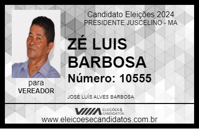 Candidato ZÉ LUIS BARBOSA 2024 - PRESIDENTE JUSCELINO - Eleições