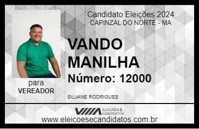 Candidato VANDO MANILHA 2024 - CAPINZAL DO NORTE - Eleições