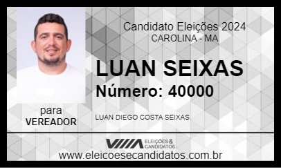 Candidato LUAN SEIXAS 2024 - CAROLINA - Eleições