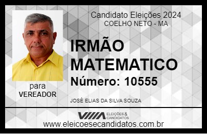 Candidato IRMÃO MATEMATICO 2024 - COELHO NETO - Eleições